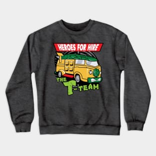 T-Team: Heroes For Hire Crewneck Sweatshirt